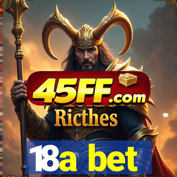 18a bet